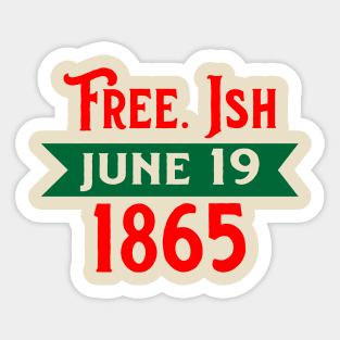 FREEISH JUNE 19 Sticker